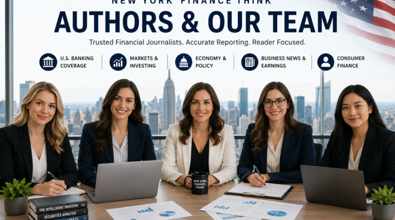 New York Finance Think authors and financial journalism team covering U.S. banking, markets, economics, business, and consumer finance