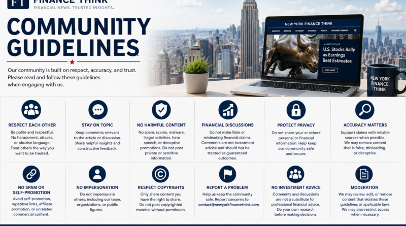 New York Finance Think Community Guidelines for respectful, accurate, safe, and responsible reader participation