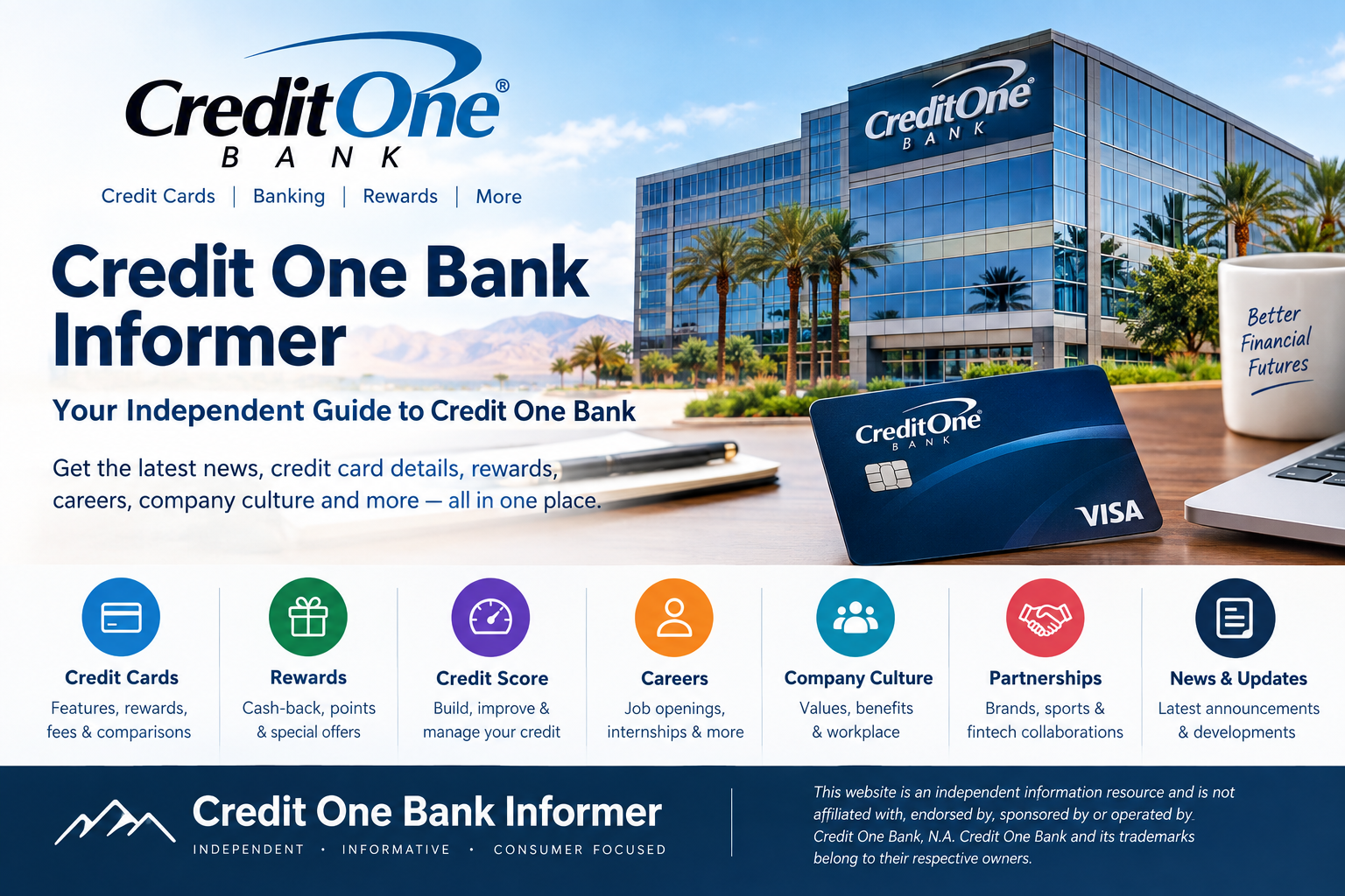 Credit One Bank Informer independent guide to credit cards, rewards, credit scores, careers and company news