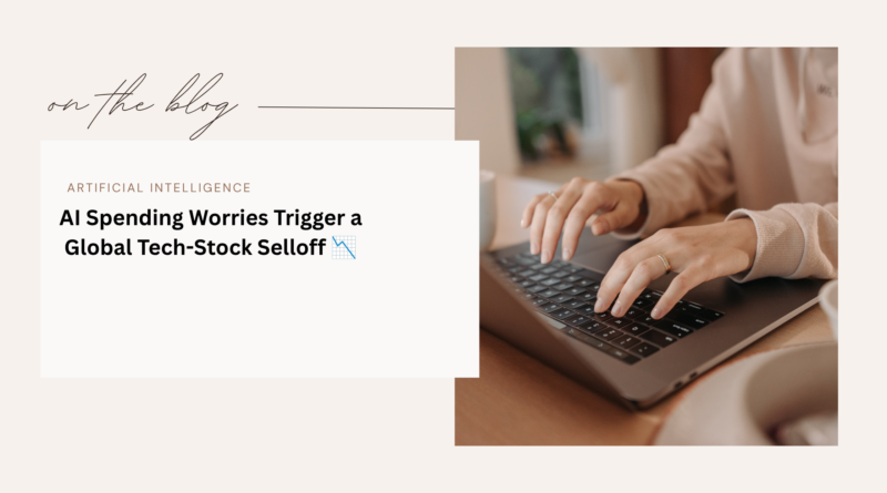 AI spending concerns trigger global technology and semiconductor stock selloff