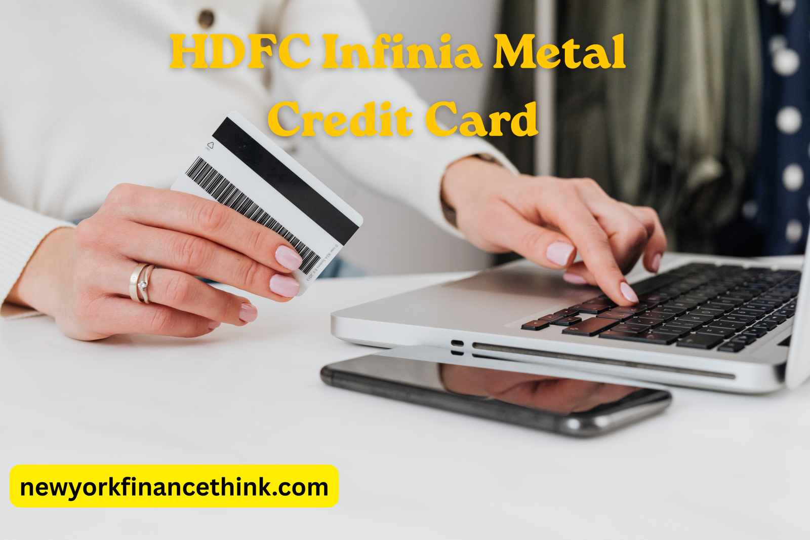 HDFC Infinia Metal Credit Card benefits, rewards and travel features in India