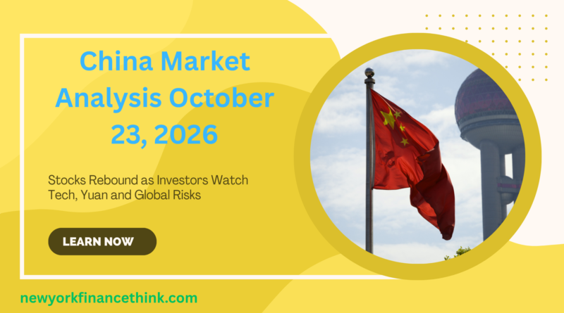 China stock market rebound on October 23, 2026, with technology shares leading gains as investors watch the yuan, economic outlook and global market risks.